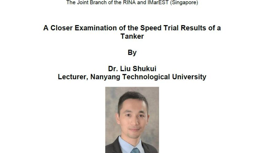 A Closer Examination of the Speed Trial Results of a Tanker – 20 Apr 2023 at Devan Nair Institute