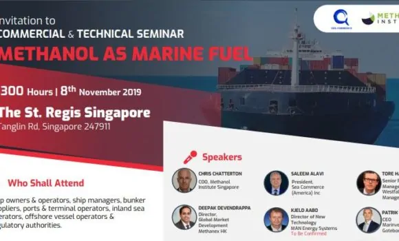 Methanol As Marine Fuel Seminar – 8-Nov-2019 ( Fri, 1300 Hours ) at St. Regis Singapore